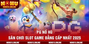 PG Nổ hũ – Sân Chơi Slot Game Đẳng Cấp Nhất 2025