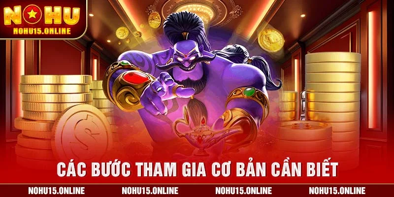 Các bước tham gia cơ bản cần biết