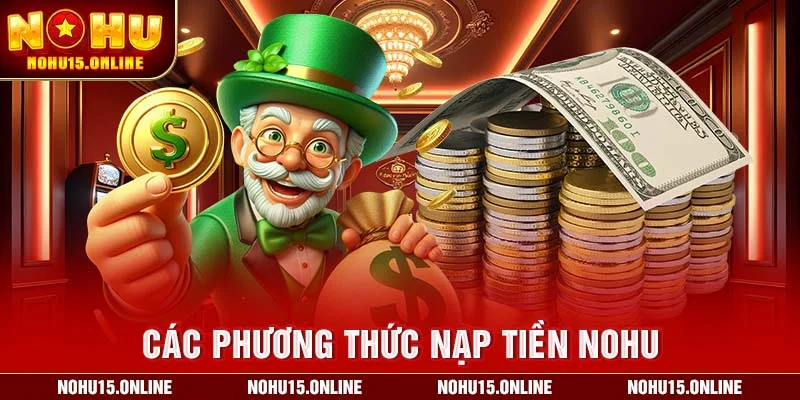 Các phương thức nạp tiền Nohu